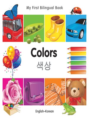 cover image of My First Bilingual Book–Colors (English–Korean)